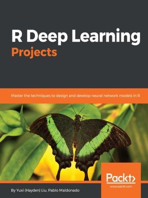 cover image of R Deep Learning Projects